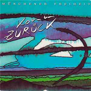 Münchener Freiheit - Komm Zurück