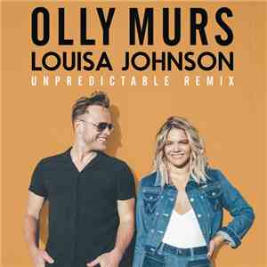Olly Murs & Louisa Johnson - Unpredictable (John Gibbons Remix)