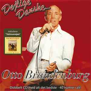 Otto Brandenburg - Dejlige Danske...
