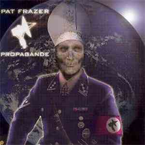 Pat Frazer - Propagande