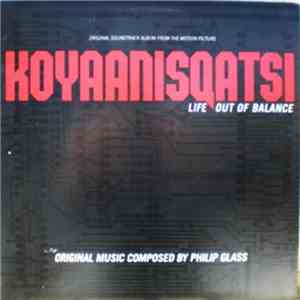 Philip Glass - Koyaanisqatsi (Life Out Of Balance) (Original Soundtrack Alb ...