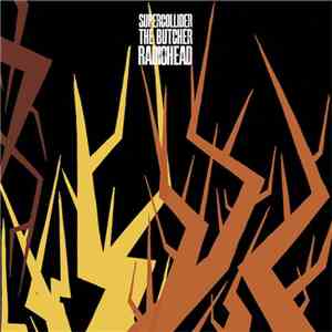 Radiohead - Supercollider / The Butcher