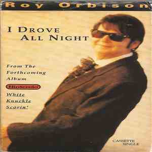 Roy Orbison - I Drove All Night