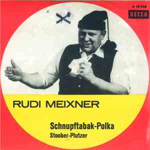 Rudi Meixner - Schnupftabak-Polka