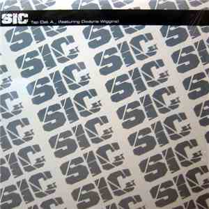 SIC  Featuring Dwayne Wiggins - Tap Dat A__