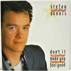 Stefan Dennis - Don't It Make You Feel Good