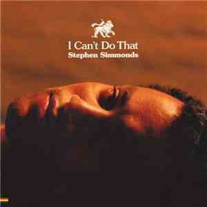 Stephen Simmonds - I Can't Do That