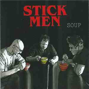 Stick Men  - Soup