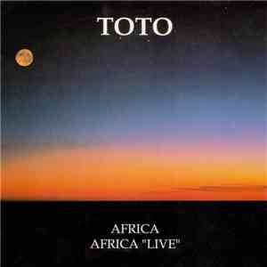 Toto - Africa / Africa 