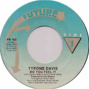 Tyrone Davis - Do You Feel It