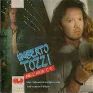 Umberto Tozzi - Nell'Aria C'È