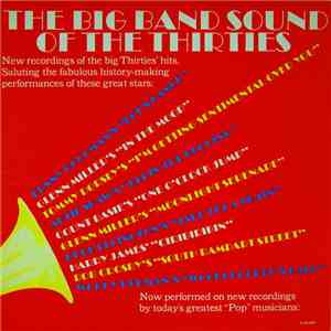 Unknown Artist - The Big Band Sound Of The Thirties