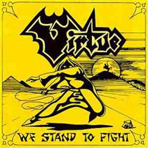 Virtue  - We Stand To Fight