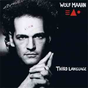 Wolf Maahn - Third Language