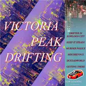 Worldgrinder - Victoria Peak Drifting