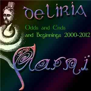 Aarni - Deliria - Odds And Ends And Beginnings 2000 - 2012