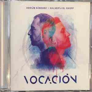 Accion Sanchez x Halberto El Chef - Vocación