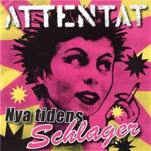 Attentat  - Nya Tidens Schlager