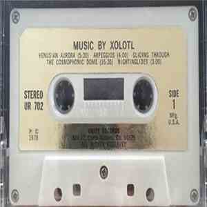 Bernard Xolotl - Music By Xolotl