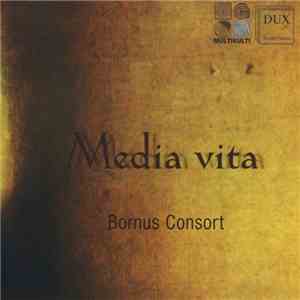 Bornus Consort - Media Vita