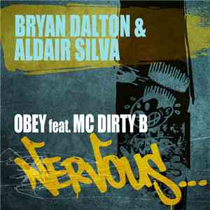 Bryan Dalton & Aldair Silva Feat. MC Dirty B - Obey