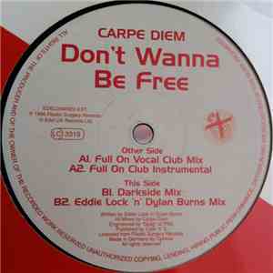 Carpe Diem - Don't Wanna Be Free