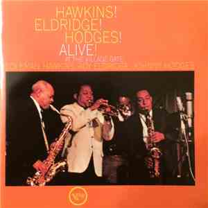 Coleman Hawkins, Roy Eldridge, Johnny Hodges - Hawkins! Eldridge! Hodges! A ...