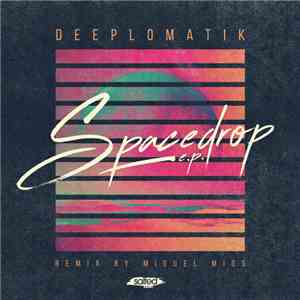 Deeplomatik - Space Drop EP