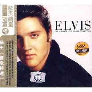 Elvis - The Ultimate Love Songs Collection