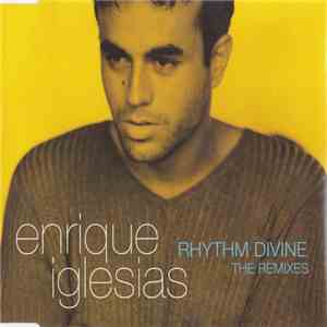 Enrique Iglesias - Rhythm Divine (The Remixes)