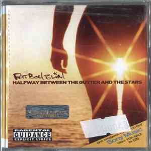 Fatboy Slim - Halfway Between The Gutter And The Stars
