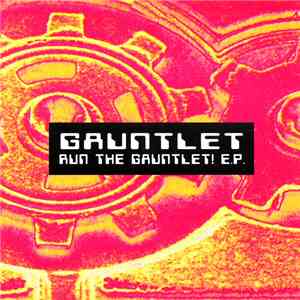 Gauntlet - Run The Gauntlet! E.P.
