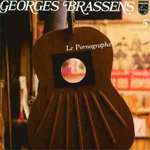 Georges Brassens - 5 - Le Pornographe