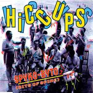 Hiccups - Spyko-Byto (Bits Of Spike)