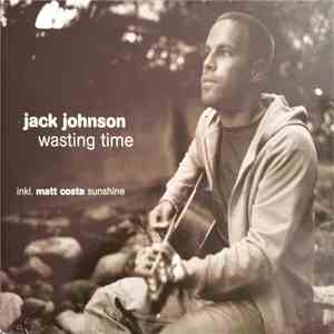 Jack Johnson - Wasting Time