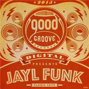 Jayl Funk - Classic Edits