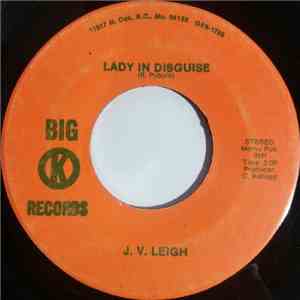 J.V. Leigh - Lady In Disguise / Maken The Wheels