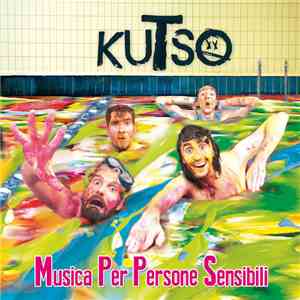 kuTso - Musica Per Persone Sensibli