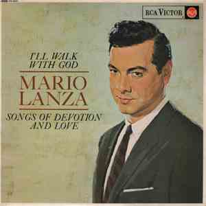 Mario Lanza - I'll Walk With God