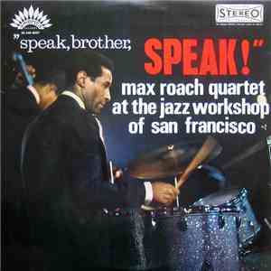 Max Roach Quartet - Speak, Brother, Speak!