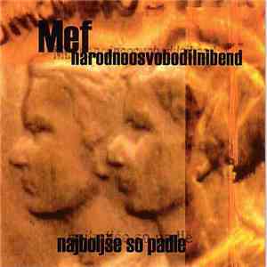 Mef & Narodnoosvobodilnibend - Najboljše So Padle