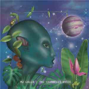 MJ Lallo - The Channeled Voice