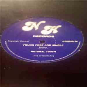 Natural Touch - Young Free And Single