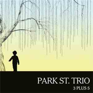 Park St. Trio - 3 Plus 5