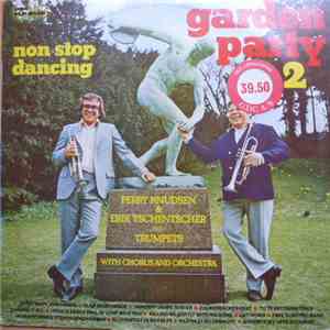 Perry Knudsen & Erik Tschentscher - Garden Party No.2 / Non Stop Dancing