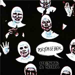 Peste & Sida - Portem-se Bem