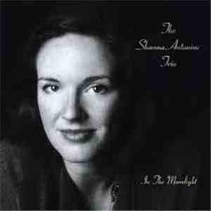 Shauna Antoniuc Trio - In The Moonlight