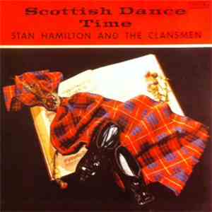 Stan Hamilton And The Clansmen - Scottish Dance Time
