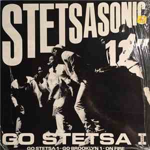 Stetsasonic - Go Stetsa 1 / Go Brooklyn 1 / On Fire
