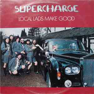 Supercharge  - Local Lads Make Good